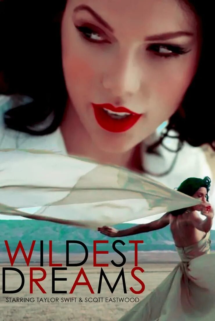 Swift wildest dreams. Wildest dreams. taylor swift wildest dreams. wildest dreams актер. wildest dreams swift.