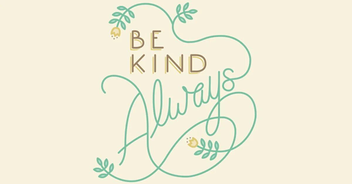 Dem kind. Be kind надпись. Be kind картинка. Надпись Kindness. Kind логотип.