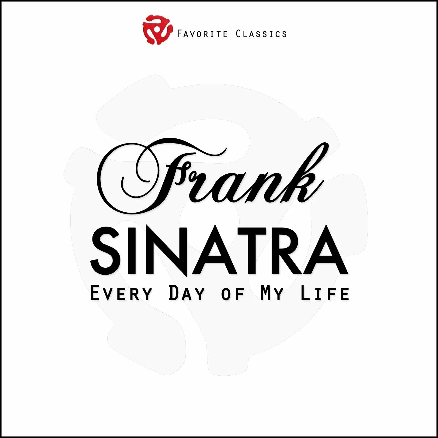 Thats my life. Фрэнк Синатра логотип. Frank Sinatra logo. Frank Sinatra - the way you look Tonight. My way Frank Sinatra альбом.