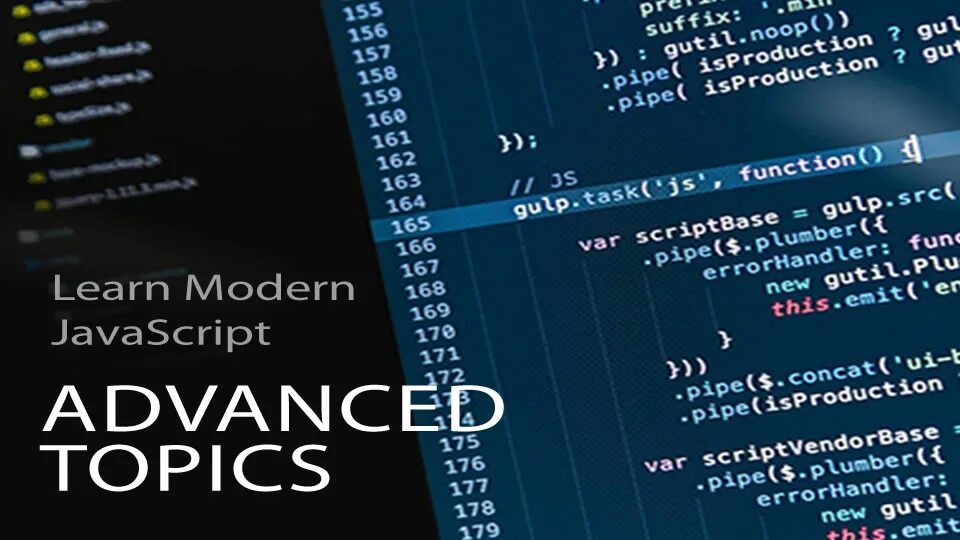 Javascript advanced. Learn javascript. advanced js. advanced javascript features.
