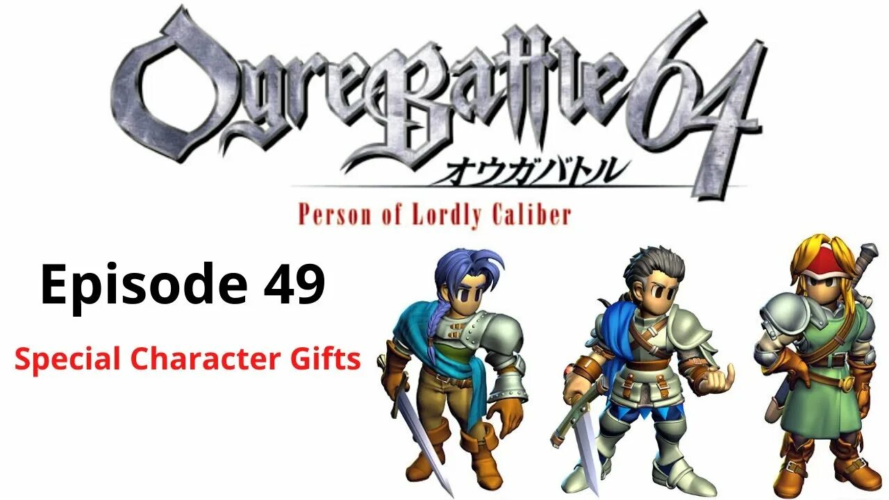 Ogre Battle 64: person of Lordly Caliber. Ogre Battle 64 - person of Lordly Caliber (USA). Ogre Battle 64 Princess. Ogre Battle 64 - person of Lordly Caliber (j) (v1.1) [!] Nintendo64. Ogre battle