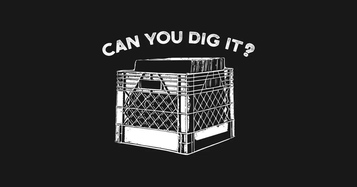 Dig it magnets. Vinyl crate digging. ice cube can you dig it. vinyl records dig. can you dig it part 2.