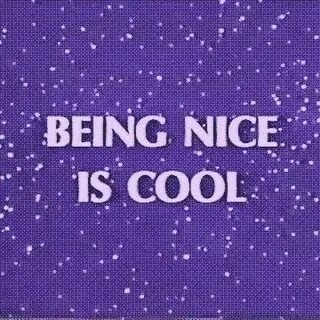 Being nice