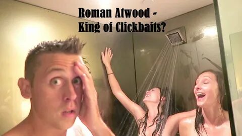 Roman Atwood Clickbait - King of Clickbaits? 