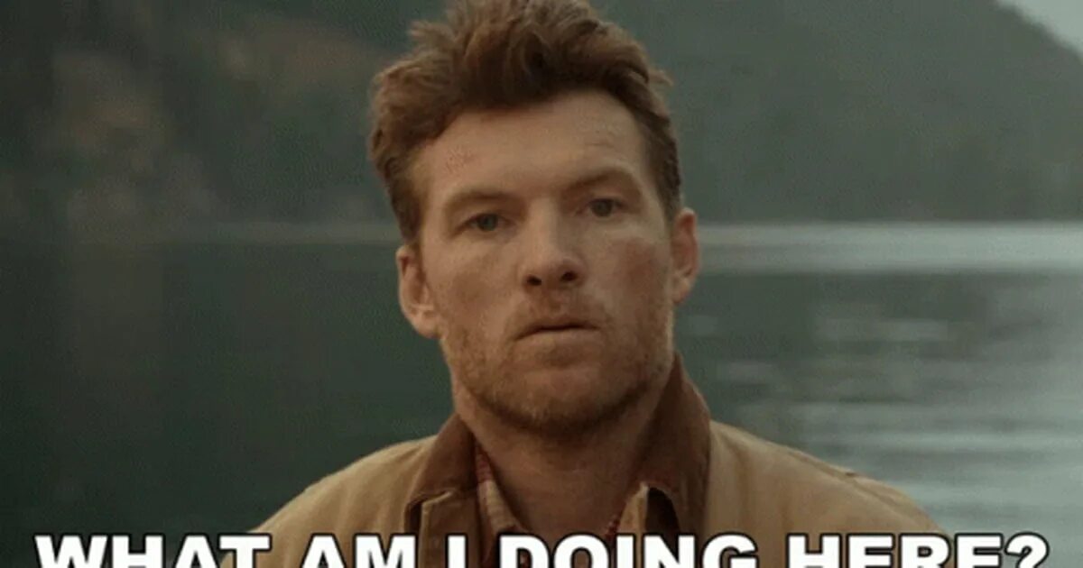 What the hell i doing here. Сэм уортингтон gif. what&#039;s going on here. what am i doing here. what a hell are you doing here мем.
