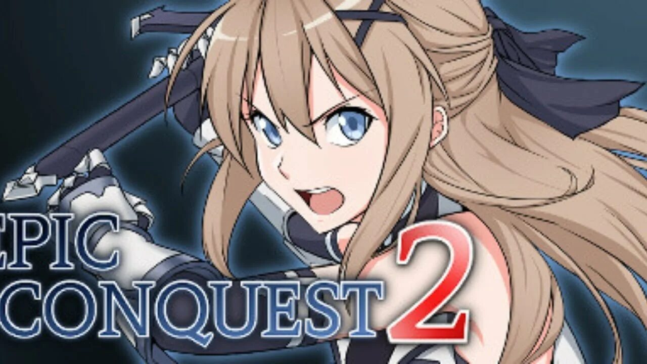 Epic conquest. Epic conquest 2. epic conquest 3. claris - epic conquest.