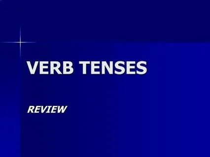 Tenses review