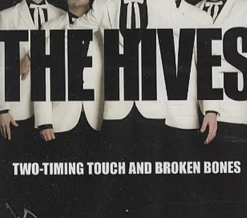 Touch time перевод. The hives single. hives перевод. the hives good samaritan. фото группы the hives - two-timing touch and broken bones.