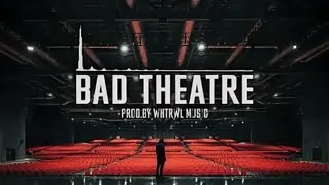 Bad theater