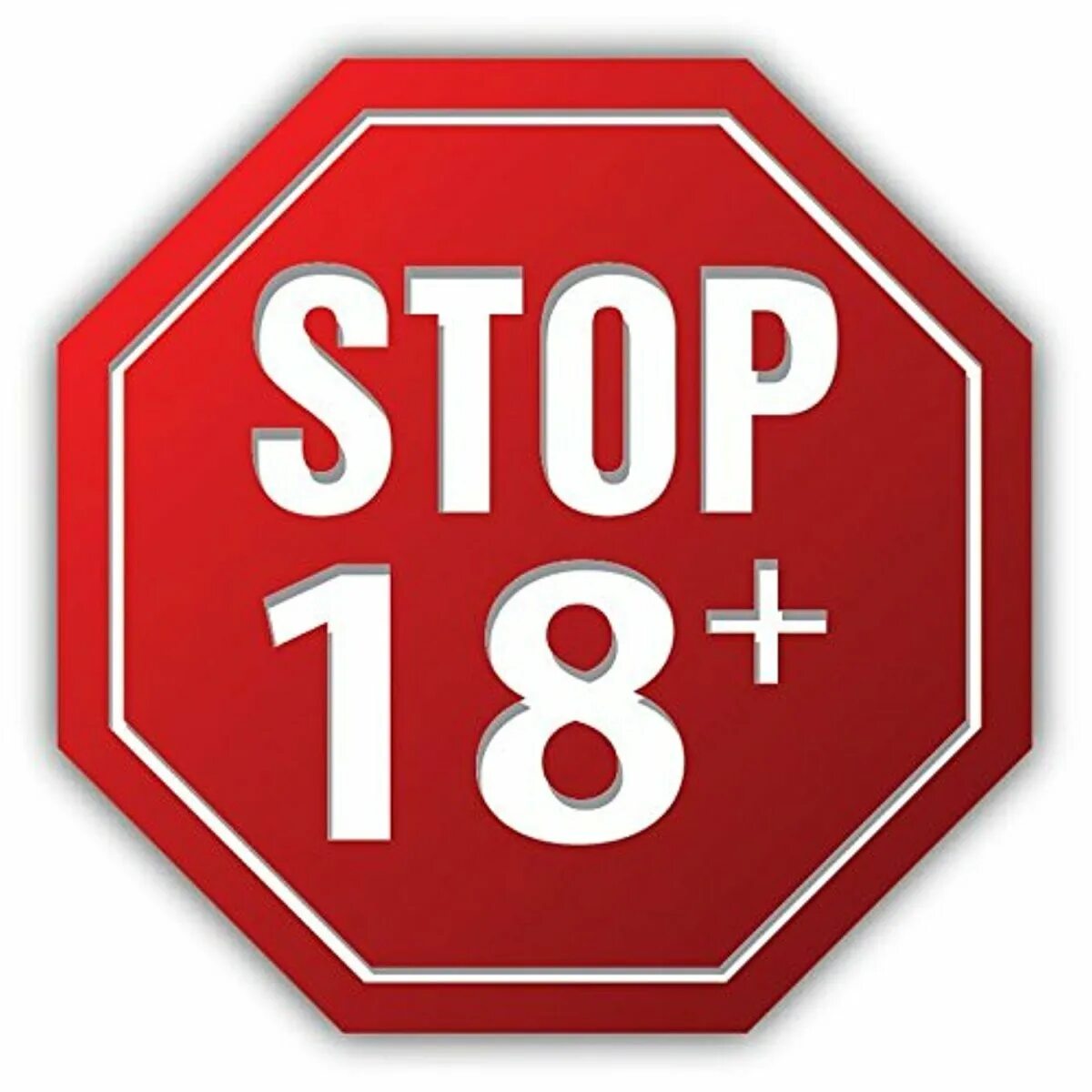 Там стоп. Знак 18 +. табличка 18 плюс. знак 18 на прозрачном фоне. стоп 18.