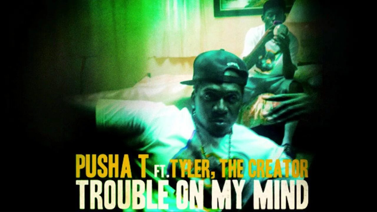 Create trouble. Pusha t ft. tyler the creator-trouble on my mind. trouble on my mind. pusha t trouble on my mind. pusha t - trouble on my mind feat. tyler, the creator (official video).