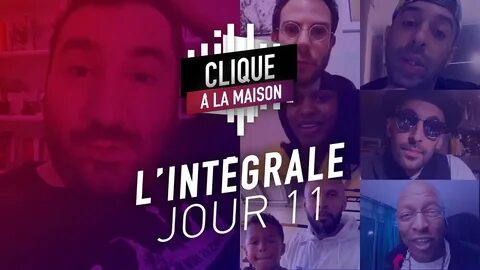 Clique à la Maison, Jour 11 (L'intégrale) : JR, Naps, Fadily Camara, Hakim...