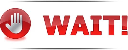 Wait 00. Wait. wait sign. табличка wait. клипарт wait.