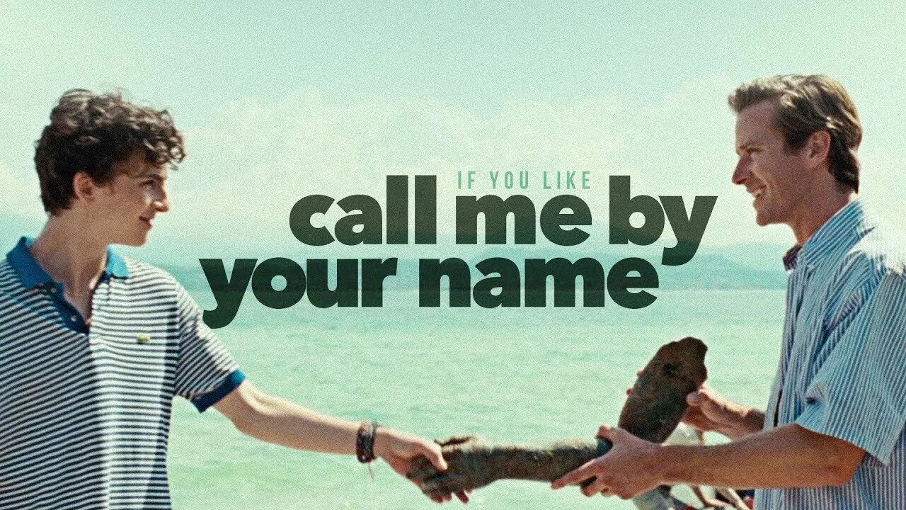 I say your name. Call me by your name. call me by your name 2017. call me by your name обои. call be by your name фильм.