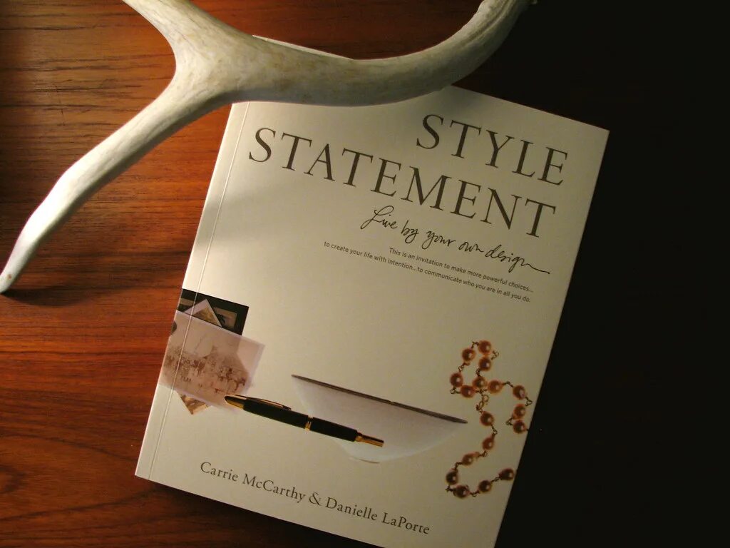 Style statement. Style statement книга. &quot;style statement: live by your own design&quot; (carrie mccarthy, danielle laporte)..