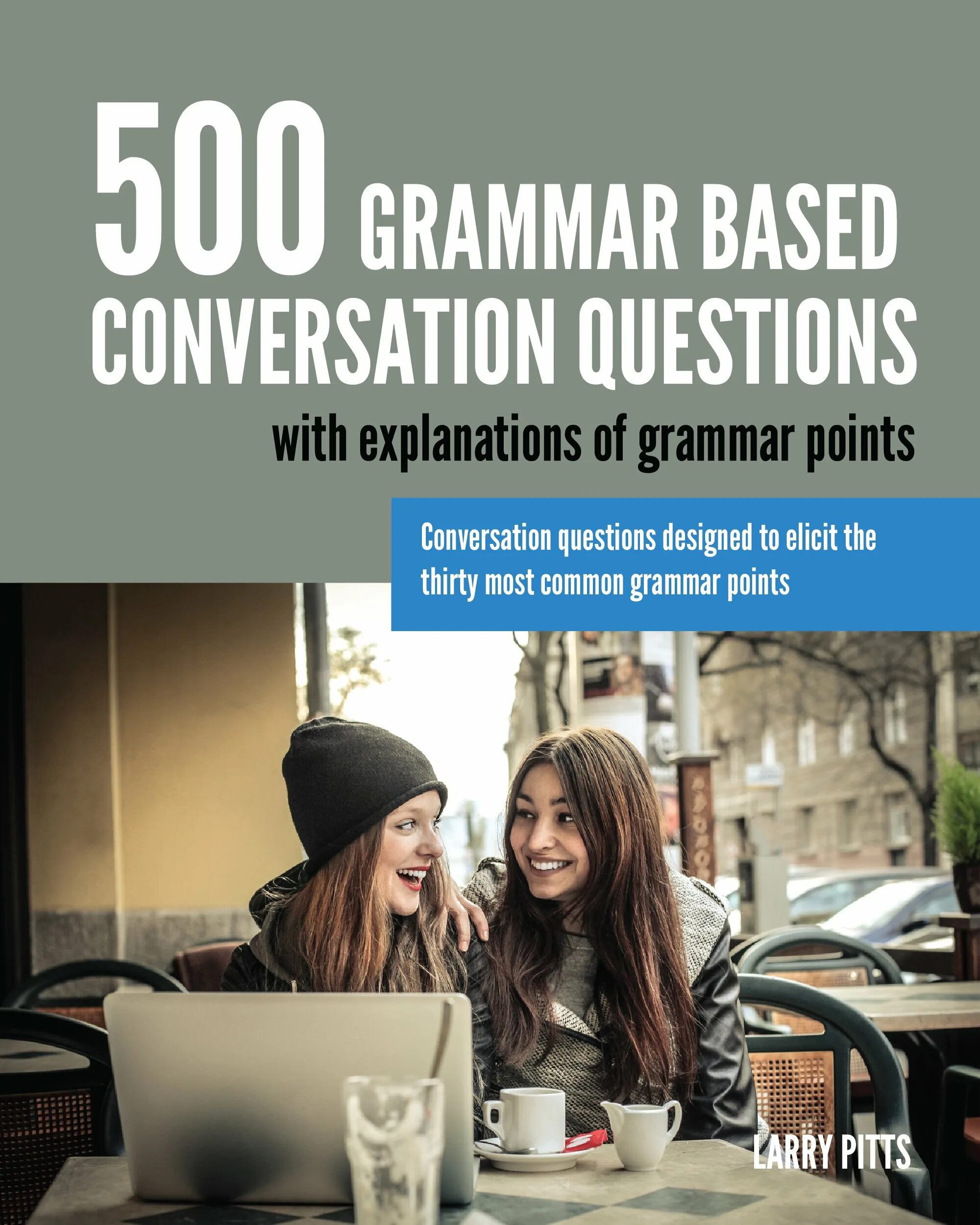 Grammar conversation questions. 500 grammar based conversation questions pdf.