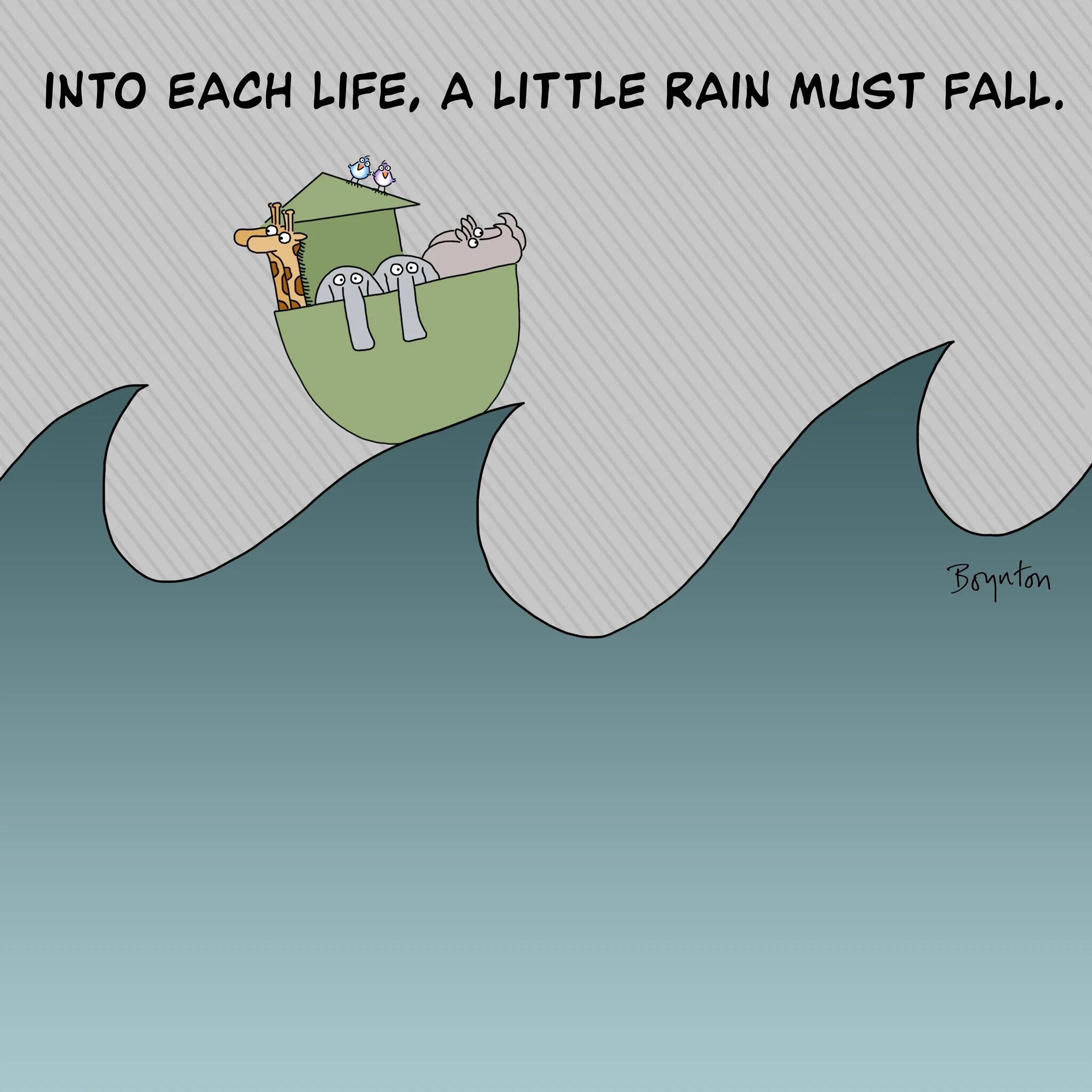 It must rain. Into every life a little rain must fall. a little rain must fall in every life.картинка. into each life some rain must fall sheet.
