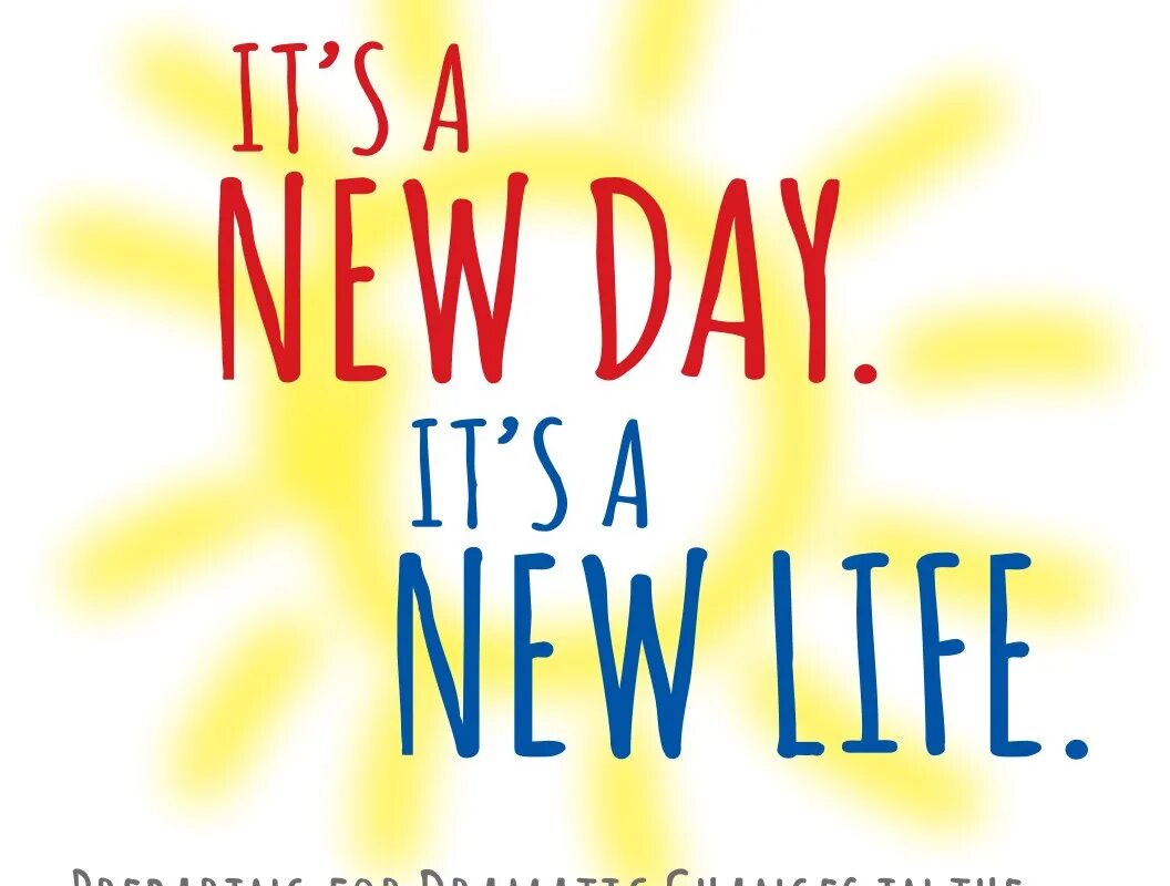 Картинка New year New Life. New Day New Life. New Life перевод. New Life картинки с текстом.