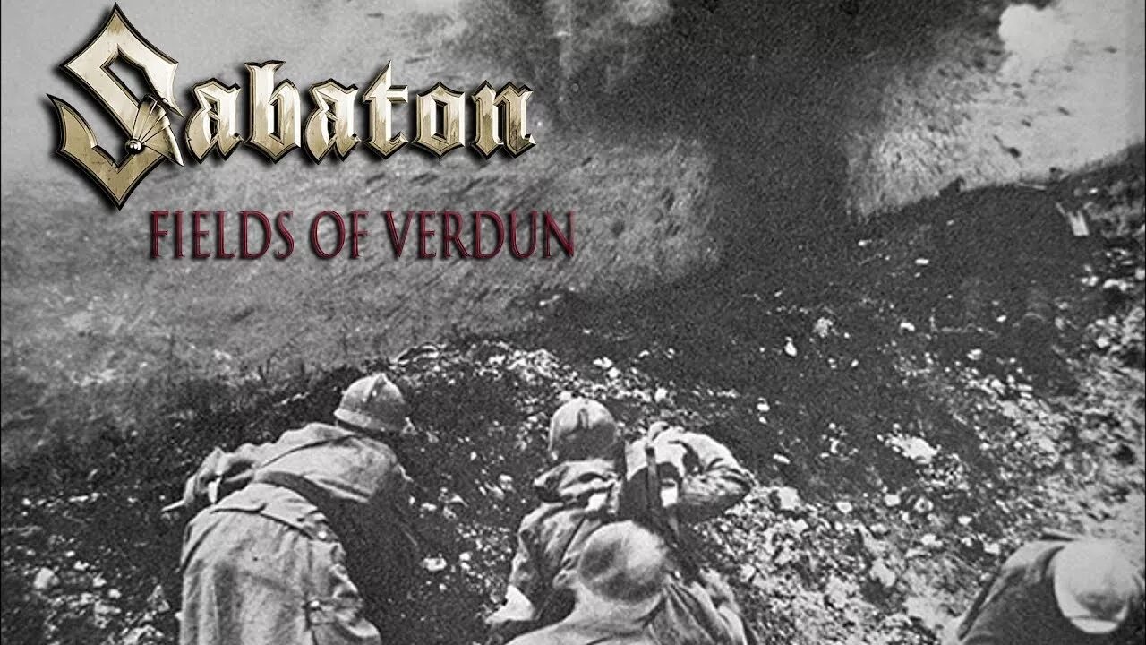 Fields of verdun. Филдс оф верден. фиелдс сабатон филдс верден. sabaton fields of verdun обложка. поля верлена сабатон.