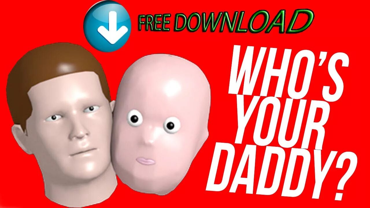 Через daddy. Whos your Daddy игра. Who's your Daddy. Who is your Daddy. Who's your Daddy малыш.