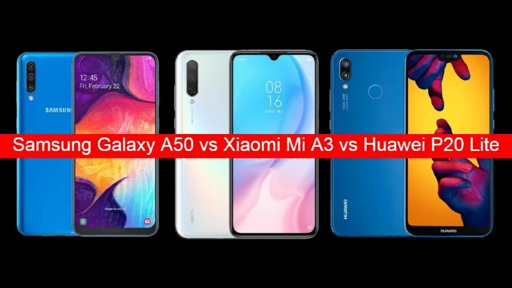 Huawei p60 сравнить. A50 vs p20. huawei p20 lite vs samsung a5 2017. huawei p20 lite 2019. huawei p20 vs mi a3.
