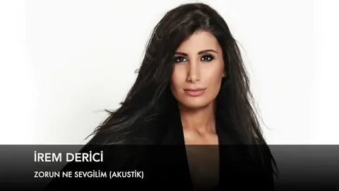 Irem derici tek sahibine