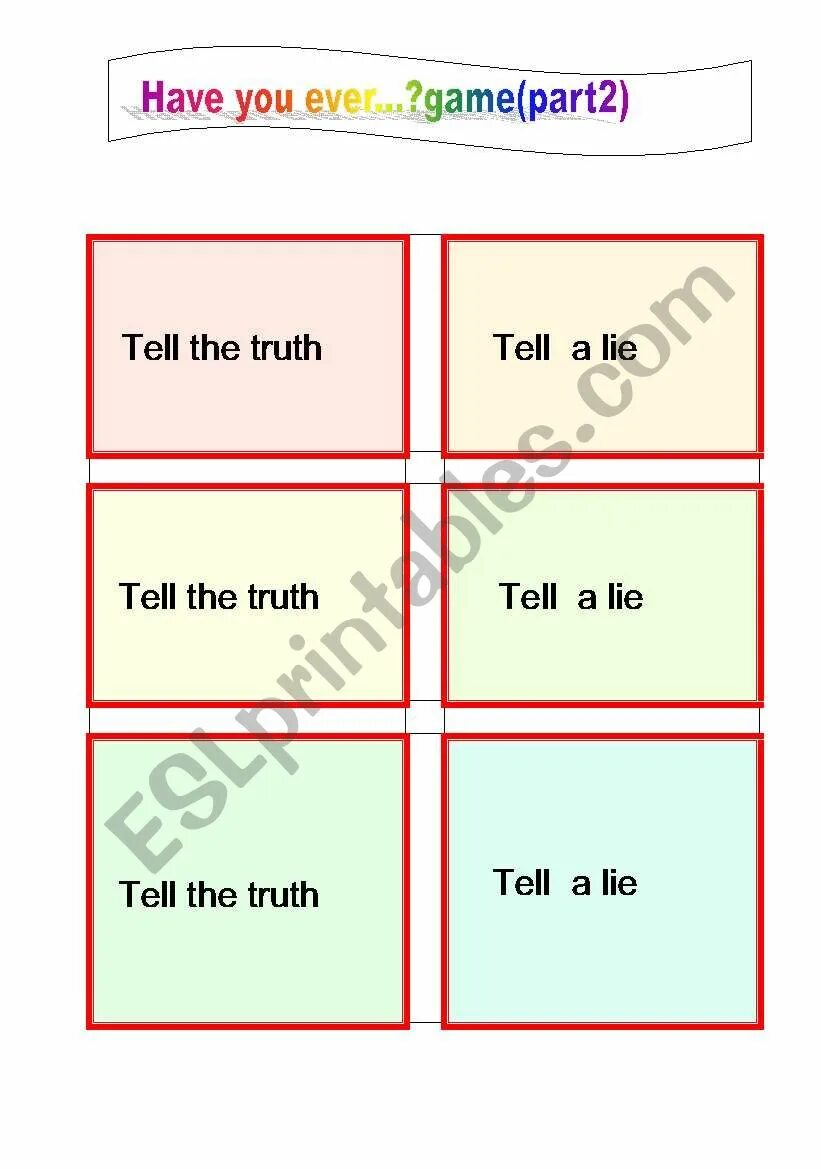 He had to tell the truth. Tell the truth. tell a truth tell a lie. truth or lie board game. game 2 truth and a lie.