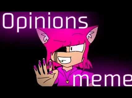 Opinions meme