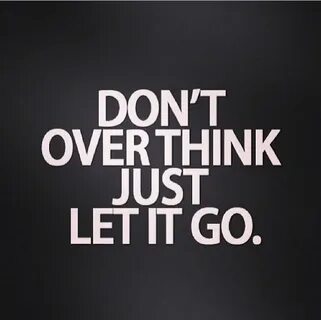 You could just let