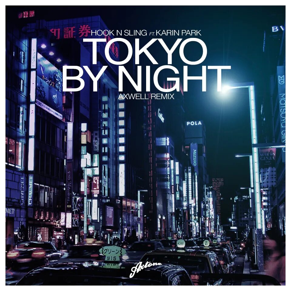 Токио бай Найт Джина ти. Tokyo by Night Kertscher. Hook n Sling. Токио бай. Tokyo треки