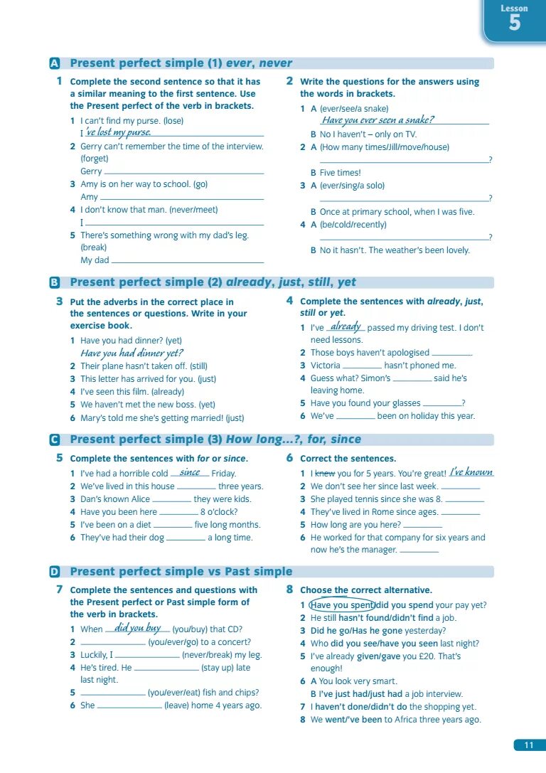 Complete the sentences in present perfect. Present perfect simple already just yet. Yet already упражнения. Present perfect just already yet. Present perfect since for упражнения.