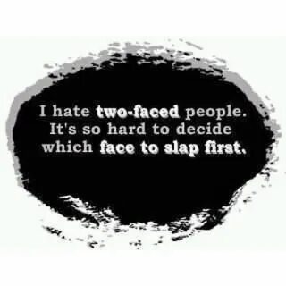 I was faced