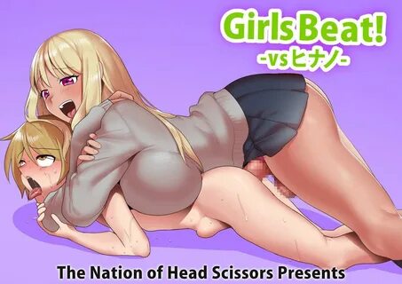 Read hentai Girls Beat! vsヒナノ-The Nation of Head Scissors Page 1 Of 19 High...