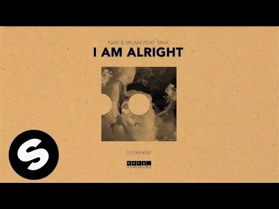 Alright all right разница. Im good and im feeling alright. I am alright песня. Doorn records. I am alright песня.