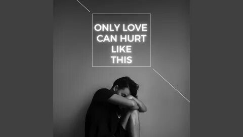 Paloma only love can hurt