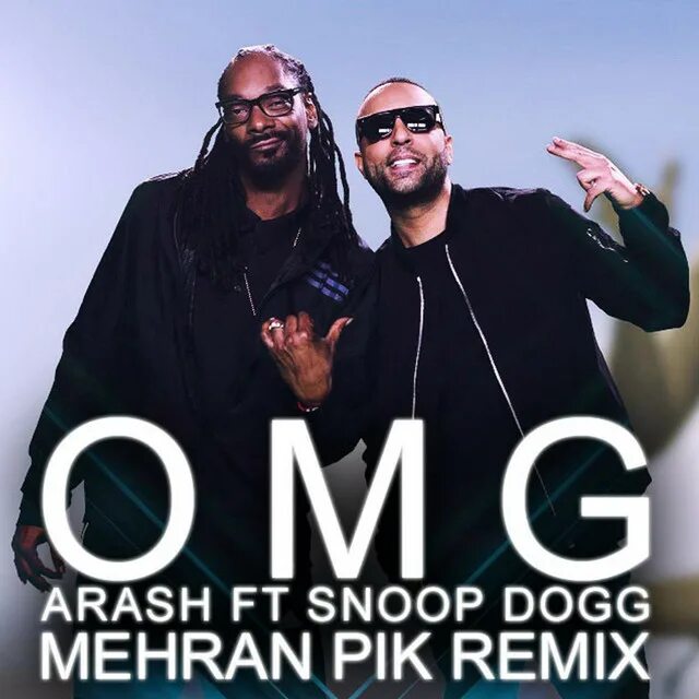 Песни араш ремикс. Arash Snoop Dogg. Араш. Arash Snoop Dogg OMG. OMG араш.