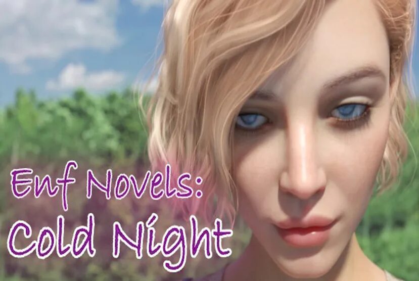 Cold nights 1. ENF novels: Cold Night. ENF novels: Dress code. Unyielding [v0.4.12 public] [MERCENARYMAGE]. Ravenous [v0.086 Beta] [Lament Entertainment].