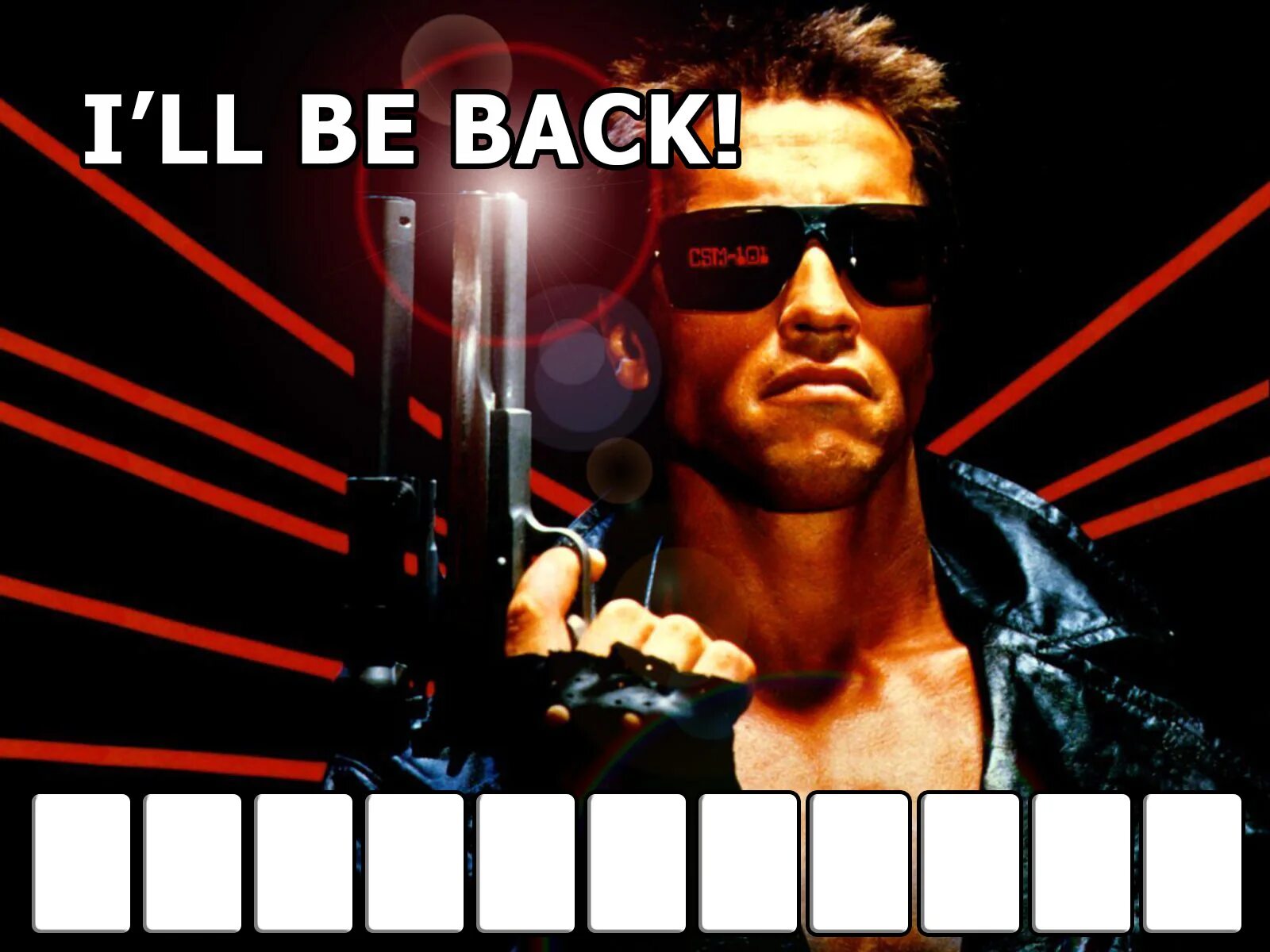 Make be back. Ill be back терминатор. i&#039;ll be back табличка. терминатор табличка. ’ll be back терминатор.