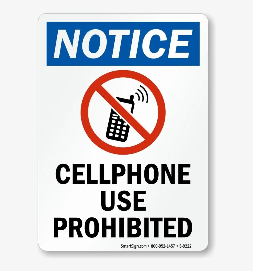 Do not use mobile phones. Notice phone. Notice phone. No phone. Aluminum signs.