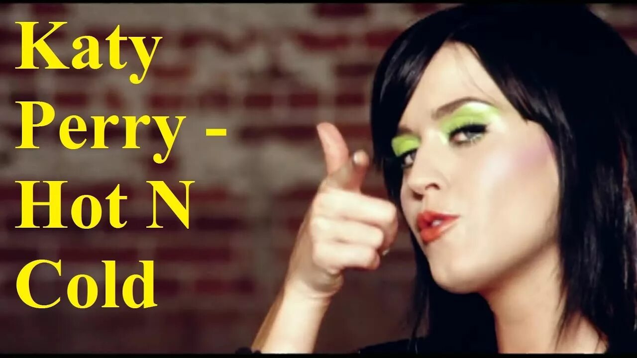 Katy Perry hot'n'Cold. Katy Perry hot n Cold. Katy Perry hot n Cold обложка. Katy Perry - hot n Cold (Official). Песня hot cold