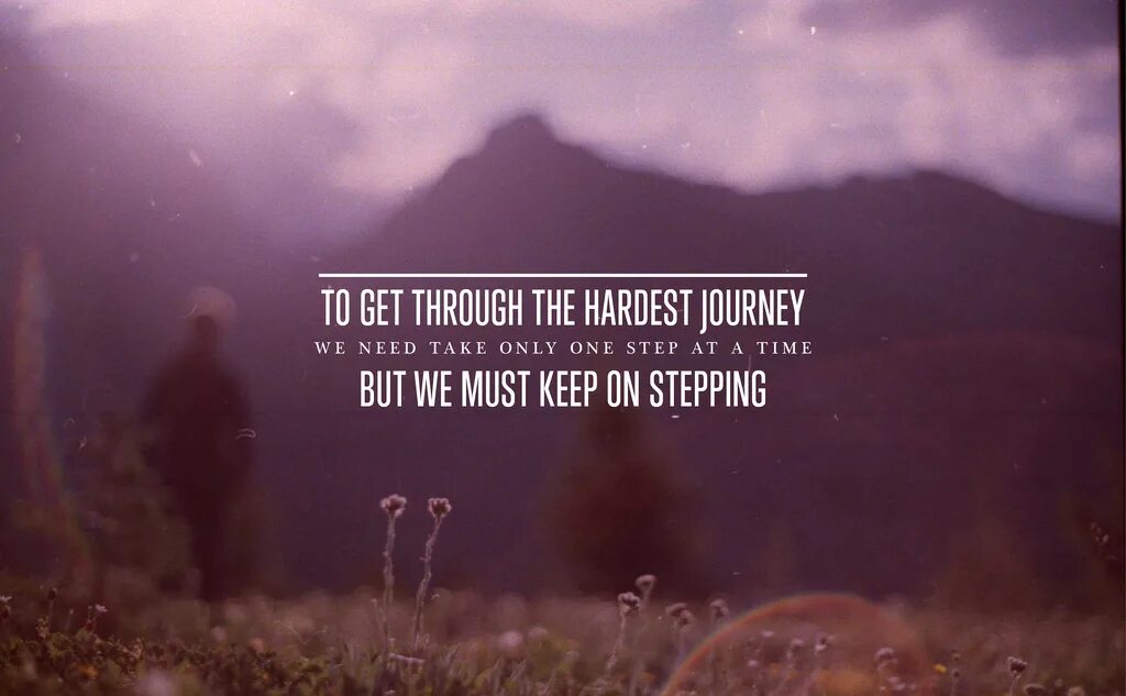 Need to take перевод. The first step is the hardest. one&#039;s life journey. что значит. picture take only one. it only takes one.