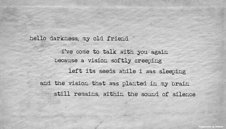 Как переводится хеллоу. Hello Darkness my old friend. Хелло Даркнесс май Олд френд. Хеллоу Даркнесс. Текст. Hello Darkness my old friend текст.