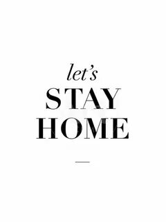 S stay home