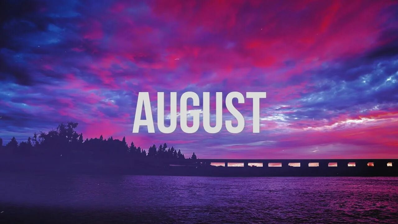 August taylor swift lyrics. August taylor swift lyrics. August lyrics. Текст песни август intelligence. August lyrics.