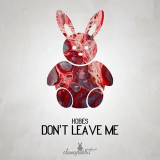 Don t leave me slow