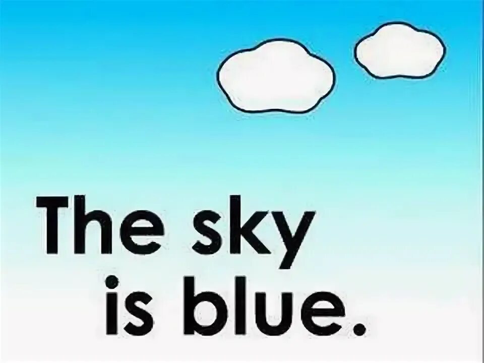 Песня небеса на английском. The Sky is Blue. What Color is the Sky. Небо на английском языке. What Color is the Sky песня.