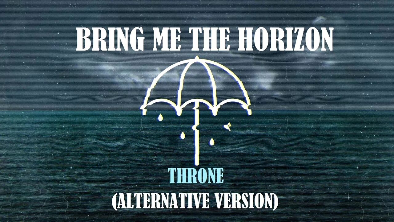 Bring me the horizon throne. Bmth Throne. Bring me the Horizon Throne обложка. Throne bring me the Horizon Жанр. Throne bring me to Horizon.