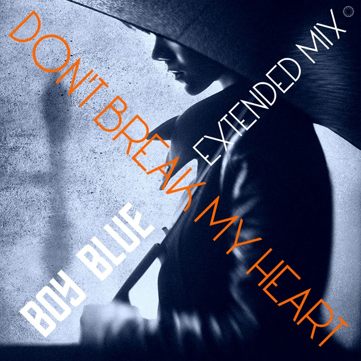 I don t break my. Boy blue. итало. break my heart. don&#039;t break my heart. blue - break my heart.