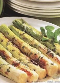 Блюда из порея рецепты быстро и вкусно