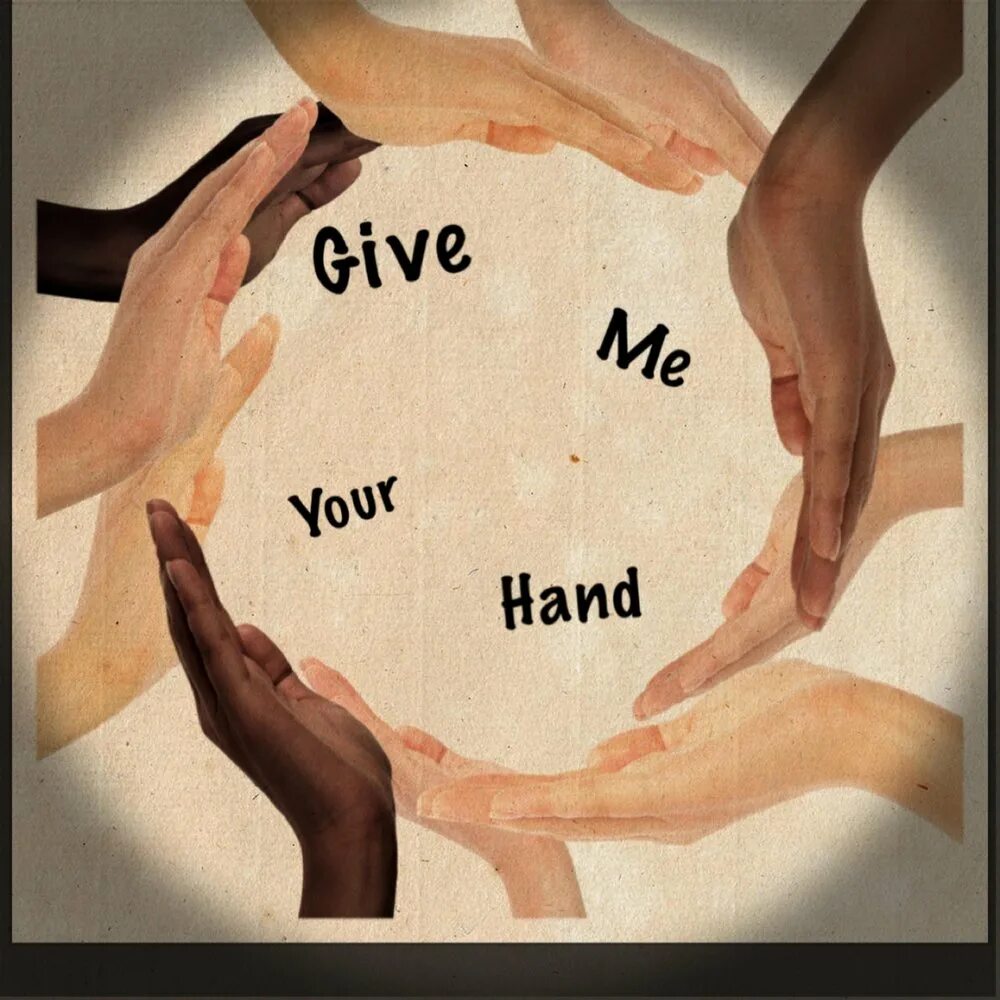 Give to me. Give me your hand. "Give me your hand (2008)" ысуту. Картинки give me a hand. Give me.